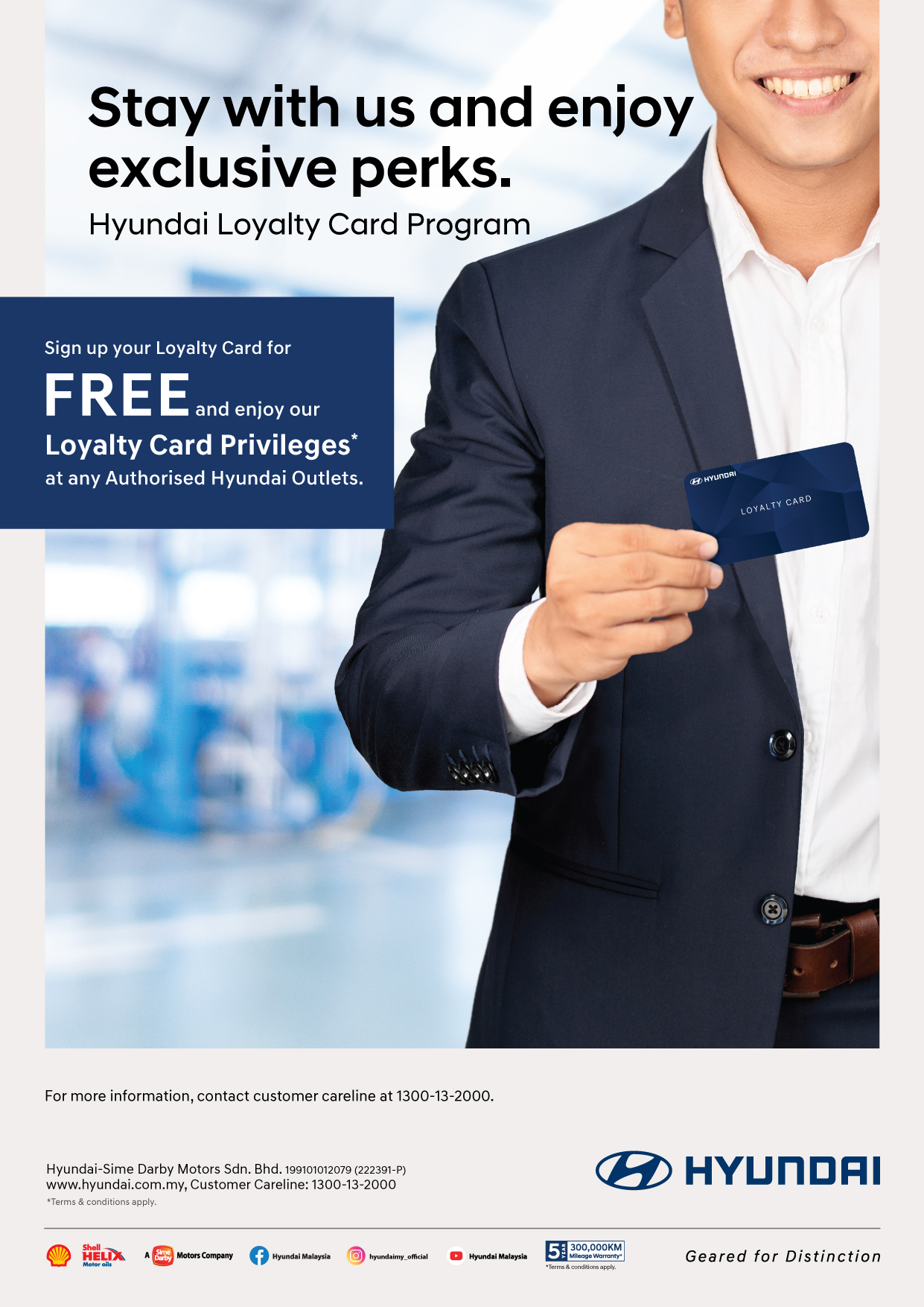 Hyundai Loyalty Card Program  | Stay with us and enjoy exclusive perks. Sign up your Loyalty Card for FREE and enjoy our Loyalty Card Privileges* at any Authorised Hyundai Outlets. Terms & conditions apply.