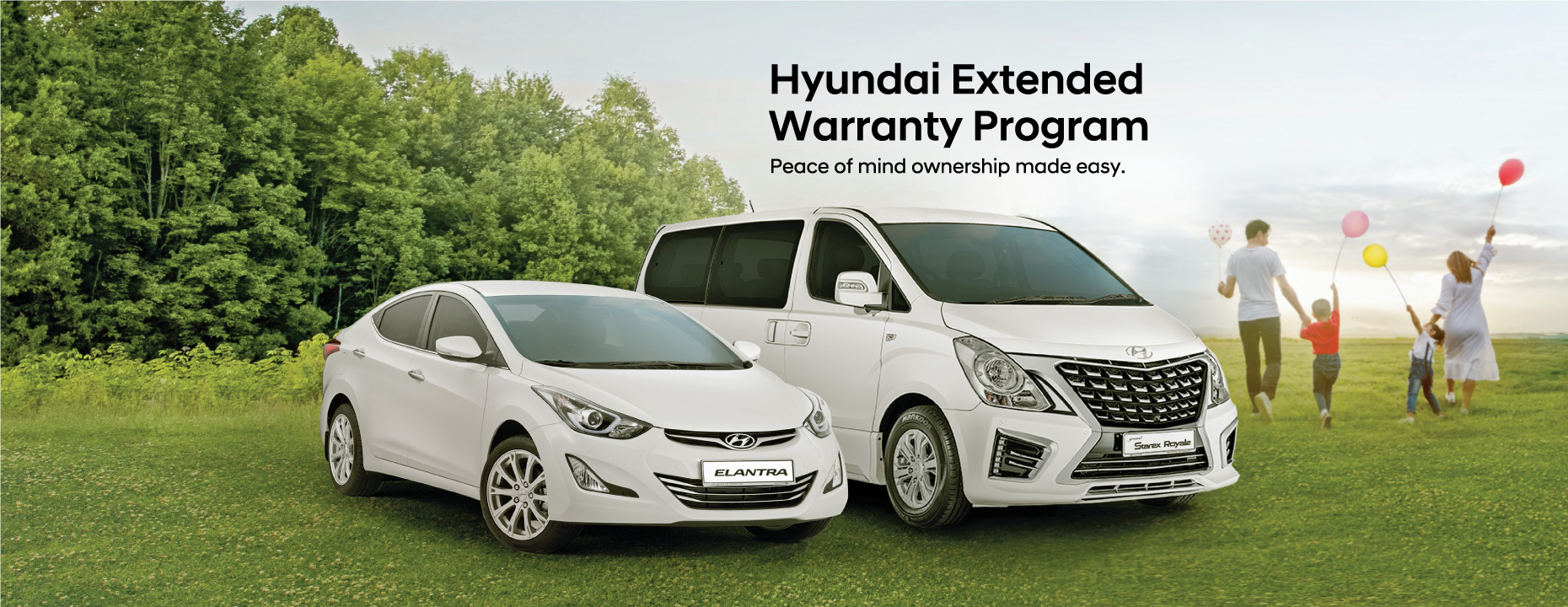 Hyundai Extended Warranty Program | Peace of mind ownership made easy. | Age of vehicle from the year of make which are NOT more than 8 years from manufacturing year, odometer mileage reading shall not exceed 300,000km at the time of activation of this warranty. Documents require for activation of warranty; inspection done by service center with diagnosis short test result & full-service record. Only applicable to the following vehicle model and registered under private usage. Terms & Conditions apply.