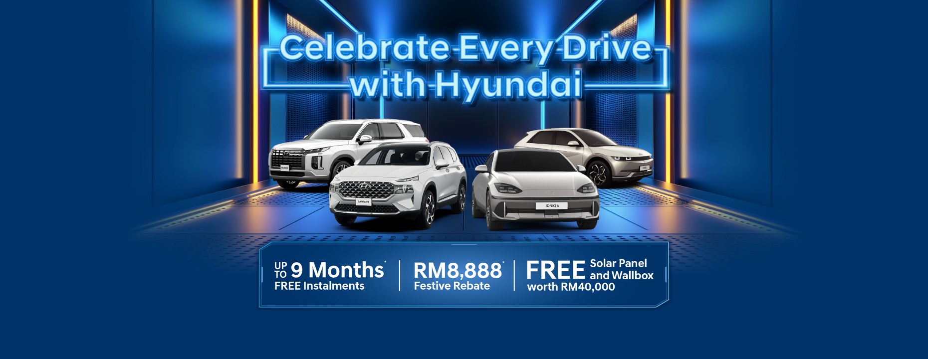 Celebrate Every Drive with Hyundai - RM8888 | Up to 9 months FREE Instalments